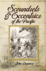 Image for Scoundrels &amp; eccentrics of the Pacific