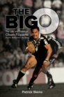 Image for The big O  : the life and times of Olsen Filipaina
