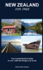 Image for New Zealand For Free : Your Comprehensive Guide to over 1,000 free things to do and see