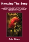 Image for Knowing the Song : A Companion to the Publications of the New Zealand Hymnbook Trust from 1993 to 2009 Together with the New Zealand Supplement to With One Voice (1982)