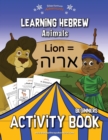 Image for Learning Hebrew : Animals Activity Book