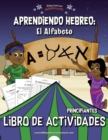 Image for Aprendiendo Hebreo : El Alfabeto Libro de Actividades