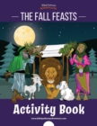 Image for The Fall Feasts Activity Book