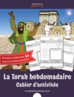 Image for La Torah hebdomadaire Cahier d&#39;activites