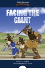 Image for Facing the Giant: The story of David &amp; Goliath