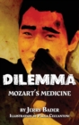 Image for Dilemma : Mozart&#39;s Medicine