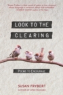 Image for Look to the Clearing: Poems to Encourage