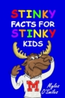 Image for Stinky Facts for Stinky Kids : Smelly, Stinky and Silly Facts for Kids 8 to 12