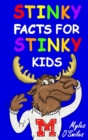 Image for Stinky Facts for Stinky Kids : Smelly, Stinky and Silly Facts for Kids 8 to 12