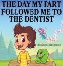 Image for The Day My Fart Followed Me To The Dentist