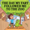 Image for The Day My Fart Followed Me To The Zoo