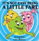 Image for It&#39;s Not Easy Being A Little Fart