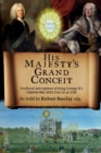 Image for His Majesty&#39;s Grand Conceit