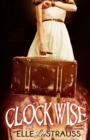 Image for Clockwise : A Young Adult Time Travel Romance
