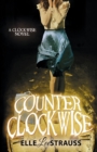 Image for Counter Clockwise : A Young Adult Time Travel Romance