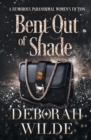 Image for Bent Out of Shade