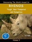Image for Rhinos : Tough, Bad Tempered and Dangerous (Age 6 and Above)