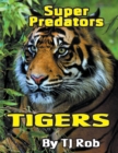 Image for Tigers : (Age 6 and Above)