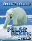 Image for Polar Bears : (Age 6 and Above)