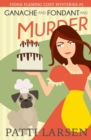 Image for Ganache and Fondant and Murder