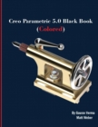 Image for Creo Parametric 5.0 Black Book (Colored)