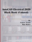 Image for AutoCAD Electrical 2020 Black Book (Colored)