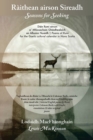 Image for Raithean airson Sireadh / Seasons for Seeking : Dain Rumi airson a&#39; Mhiosachain Ghaidhealaich an Albainn Nuaidh / Poems of Rumi for the Gaelic Cultural Calendar in Nova Scotia