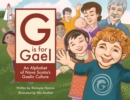 Image for G is for Gael : An Alphabet of Nova Scotia&#39;s Gaelic Culture