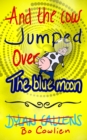 Image for And the Cow Jumped Over the Blue Moon