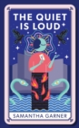 Image for The Quiet is Loud