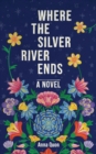 Image for Where the Silver River Ends