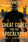Image for Cheat Codes for the Apocalypse Levels 1-3 for Beginners