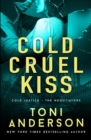 Image for Cold Cruel Kiss : FBI Romantic Thriller