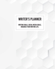 Image for Writer&#39;s Planner - Writing Goals, Social Media Goals, Organize Your Writing Life.