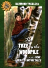 Image for The Tree by the Woodpile : And Other Dene Spirit of Nature Tales