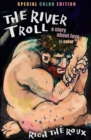 Image for The River Troll : A Story About Love and Color