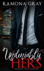 Image for Undeniably Hers (Book Two)