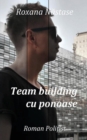 Image for Team building cu ponoase : Roman poli?ist