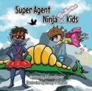 Image for Super Agent Ninja Ballerina Kids