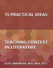 Image for 15 Practical Ideas for Teaching Context in Literature