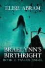 Image for Braelynn&#39;s Birthright--Book 2 : Fallen Angel