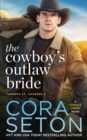 Image for The Cowboy&#39;s Outlaw Bride