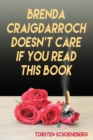 Image for Brenda Craigdarroch Doesn&#39;t Care If You Read This Book