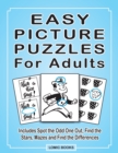 Image for Easy Picture Puzzles For Adults : Includes Spot the Odd One Out, Find the Stars, Mazes and Find the Differences
