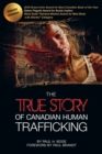 Image for The True Story of Canadian Human Trafficking