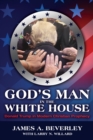 Image for God&#39;s Man in the White House: Donald Trump in Modern Christian Prophecy