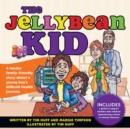 Image for Jellybean Kid: A tender family-friendly story about a young boy&#39;s difficult health journey