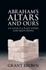 Image for Abraham&#39;s Altars and Ours