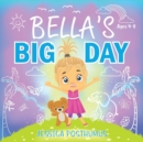 Image for Bella&#39;s Big Day
