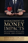 Image for Management of Money Impacts Relationship with God, Spouse and Eternity